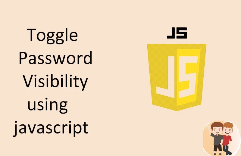 https://developercodez.com/post/1664039197/Toggle-Password-Visibility-using-JavaScript
